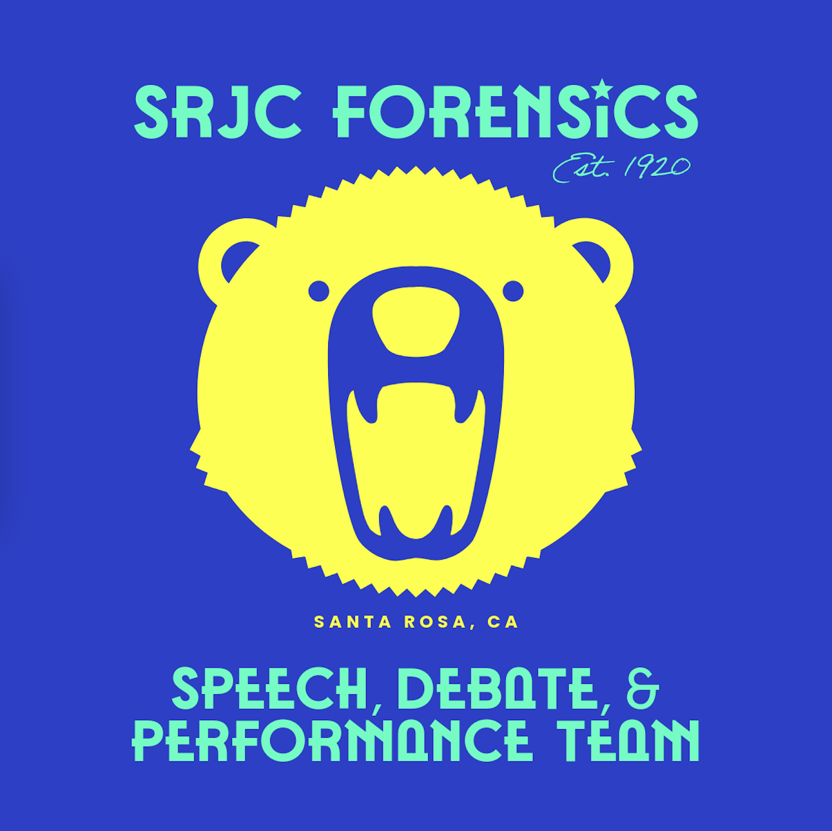 Club Logo: SRJC Forensics Est. 1920. Santa Rosa, CA, Speech, Debate & Performance Team as surrounding text, with a large cartoon yellow bear face in the center